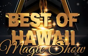 The Magical Mystery Show! at Hilton Waikiki Beach Hotel
